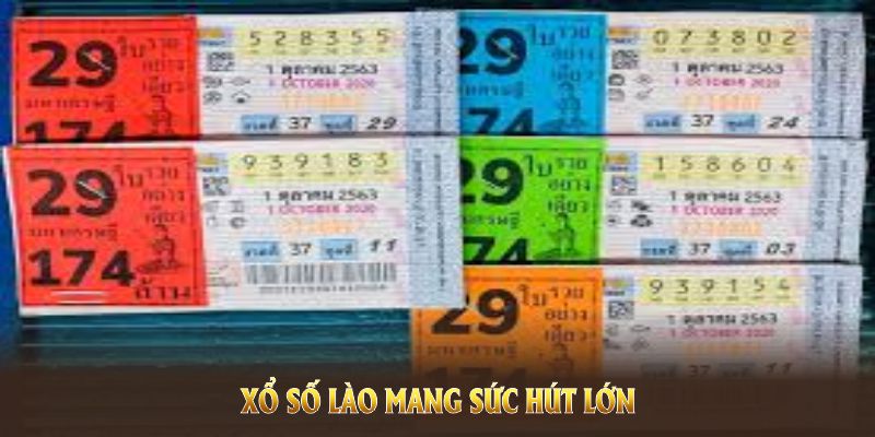 Xổ số Lào mang sức hút lớn cùng nhiều cơ hội đổi đời
